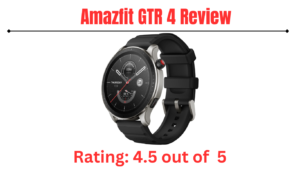 Read more about the article The Amazfit GTR 4 Review