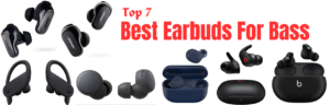 Read more about the article The 7 Best Earbuds For Bass With Reviews