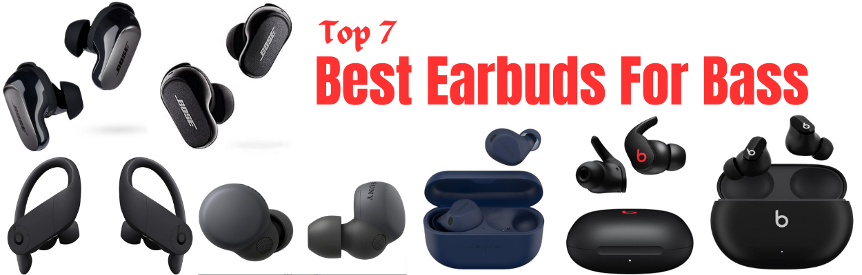 You are currently viewing The 7 Best Earbuds For Bass With Reviews