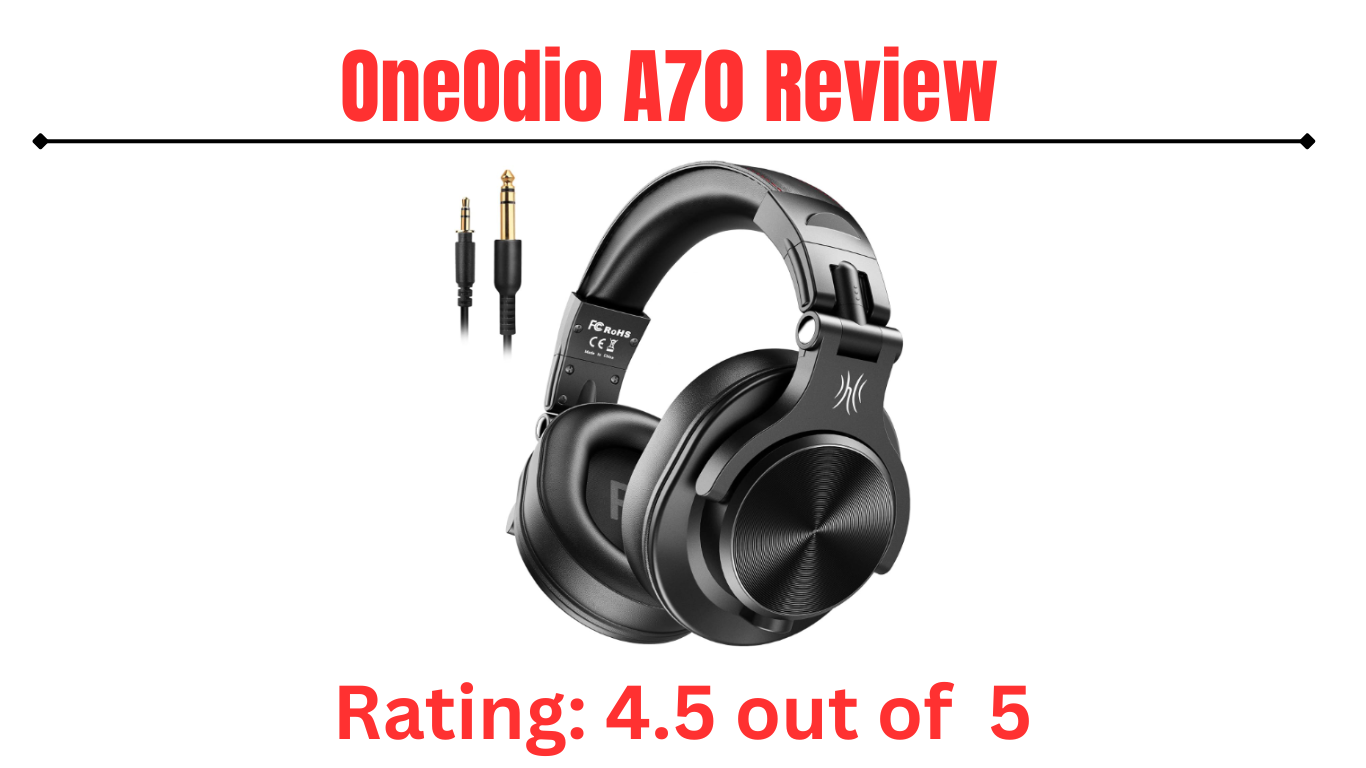 You are currently viewing OneOdio A70 Review – A Best Designed Headphone
