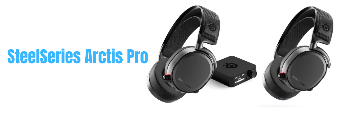 You are currently viewing SteelSeries Arctis Pro Review