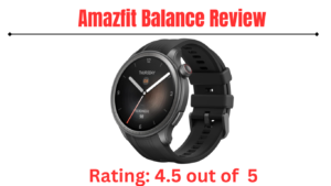 Read more about the article The Amazfit Balance Smart Watch