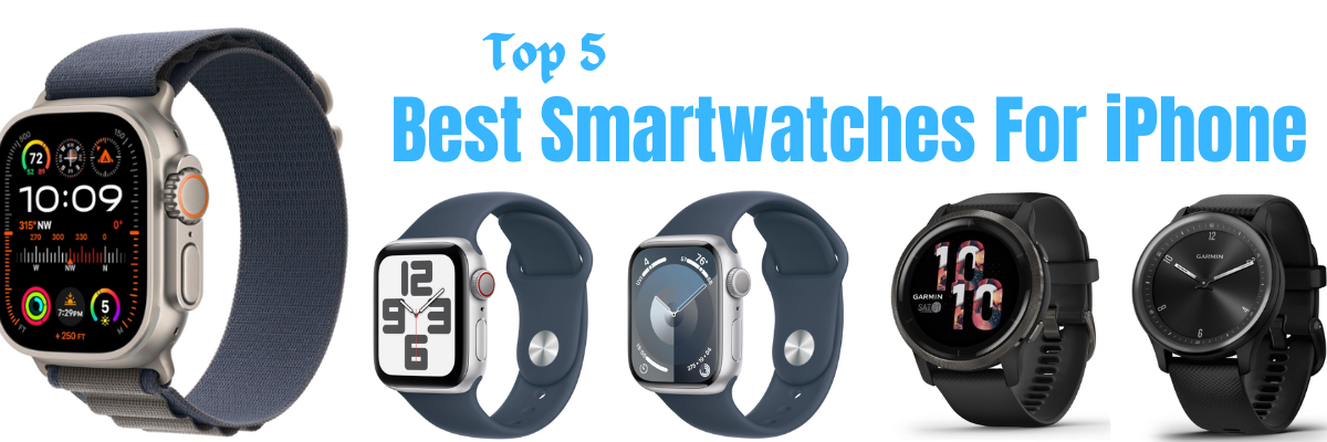 The 5 Best Smartwatches For iPhone