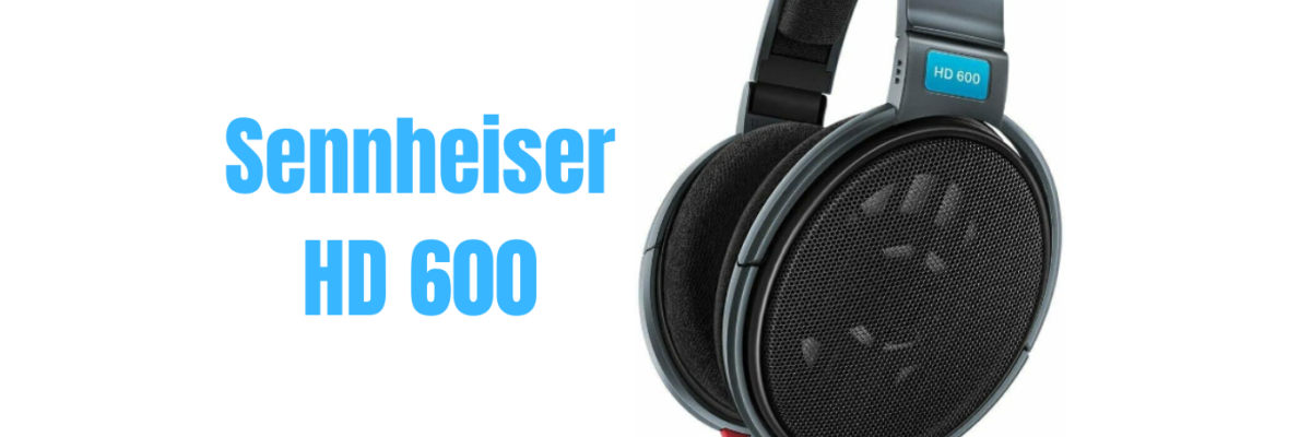 The Sennheiser HD 600 Review