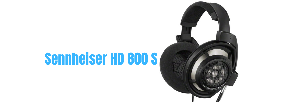 The Sennheiser HD 800 S Review