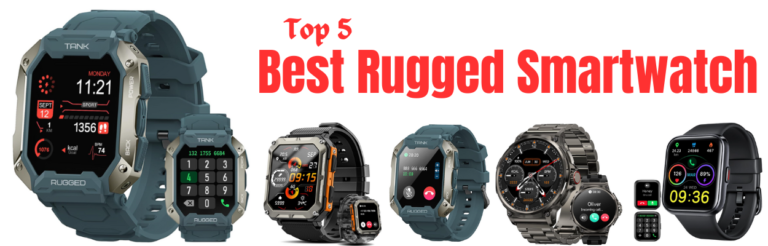 The 5 Best Rugged Smartwatch