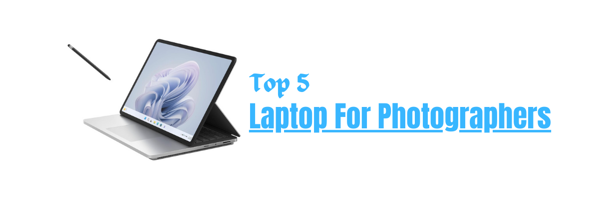 5 Best Laptop For Photographers