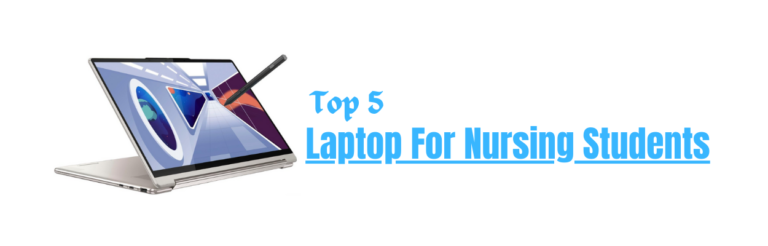 Best Laptop For Nursing Students